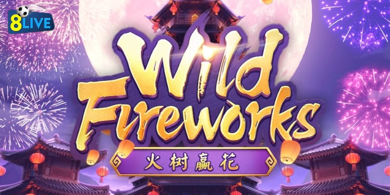 Pháo Hoa Wild - Cổng Game Slot Hấp Dẫn Với Phần Thưởng Khủng